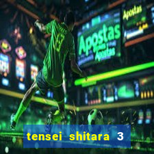 tensei shitara 3 temporada dublado